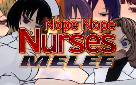 Nope Nope Nurses Melee | Cover